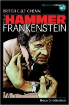 British Cult Cinema:<br/>THE HAMMER FRANKENSTEIN 